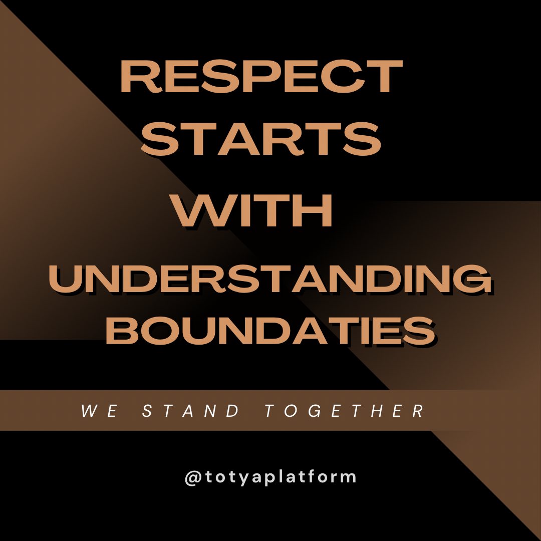 totyaplatform's tweet photo. Understanding boundaries is the first step to true respect. 💛
#BreakTheSilence
#respect https://t.co/mLvRZ5bvir