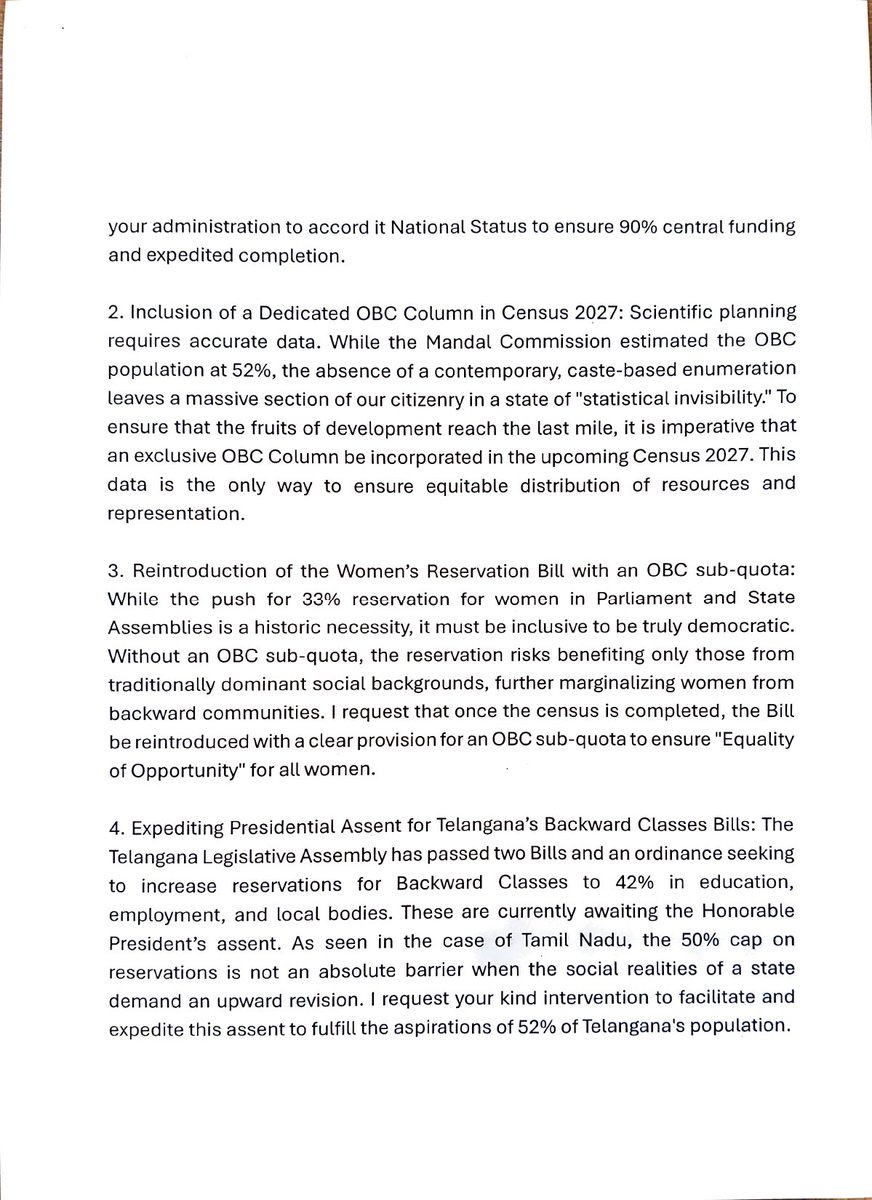 RaoKavitha's tweet photo. Prime Minister @narendramodi ji

I  am writing to you as a concerned citizen to bring to your immediate attention, four matters of critical importance to the people of Telangana and the broader pursuit of social justice in India:

1. Granting of "National Status" to the Palamuru-RangaReddy Lift Irrigation Scheme (PRLIS)

2. Inclusion of a Dedicated OBC Column in Census 2027

3. Reintroduction of the Women’s Reservation Bill with an OBC sub-quota

4. Expediting Presidential Assent for Telangana’s Backward Classes Bills

I believe that addressing these four pillars: water security, data-driven justice, gender equity, and constitutional safeguards will go a long way in strengthening the federal spirit of our nation. I look forward to a positive consideration of these requests.