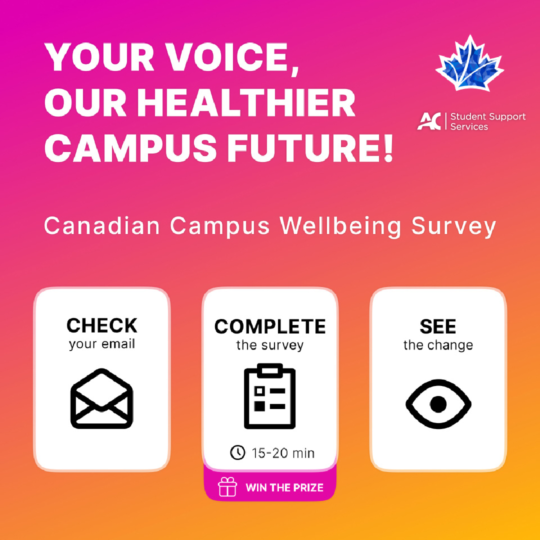 AlgonquinSS's tweet photo. @algonquincollege students: We want to hear from you! 💬💰 For your chance to win 1 of 4 prizes of $300, complete the Canadian Campus Wellbeing Survey and help shape the future of your campus!

You can find this survey in your @algonquinlive inbox. ​Survey closes May 27, 2026. https://t.co/G2uqpzkd2D