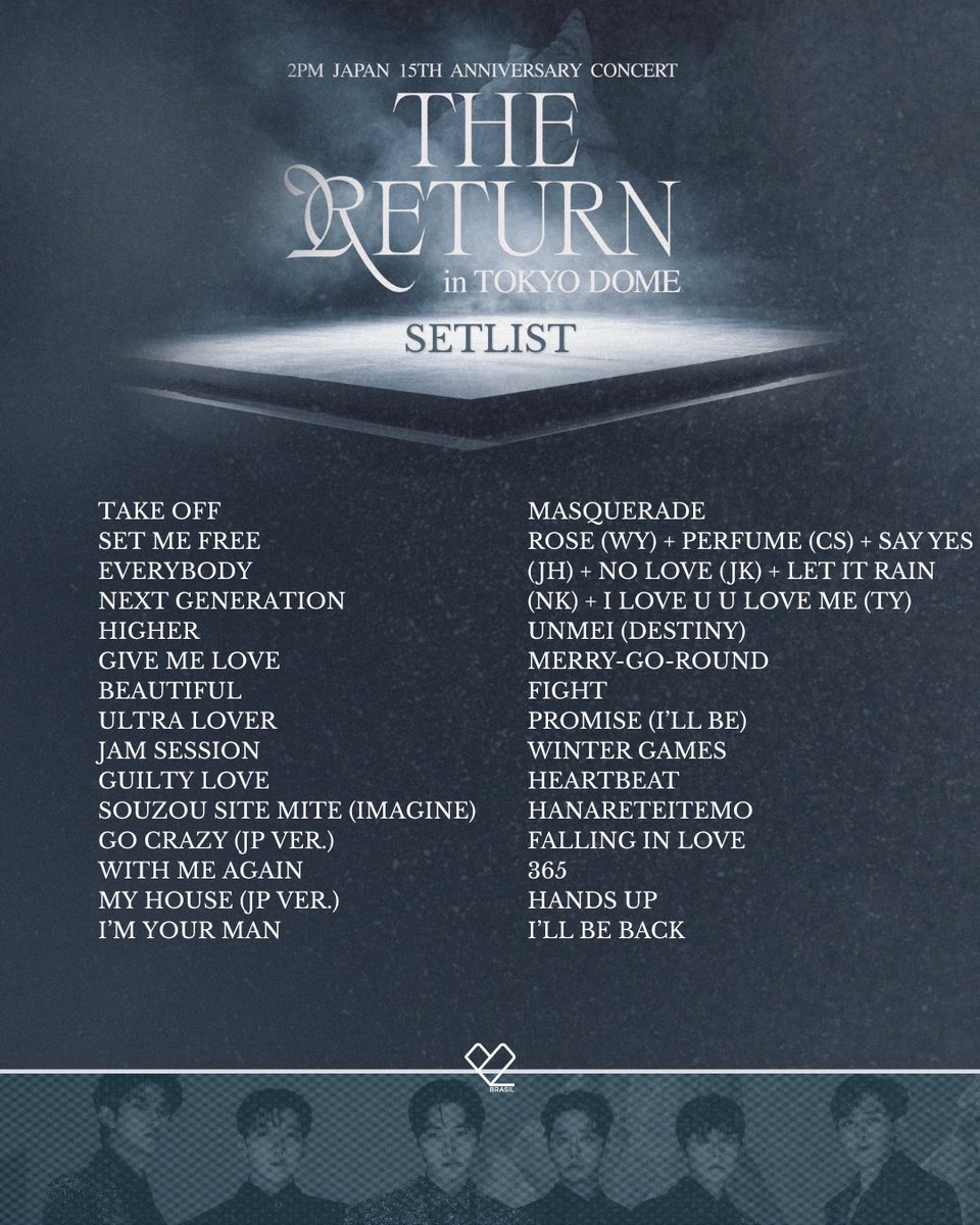 INFO | Setlist oficial do primeiro dia do “THE RETURN in TOKYO DOME”

<a href="/follow_2PM/">2PM</a> #2PM #2PM_THE_RETURN #THE_RETURN_TokyoDome