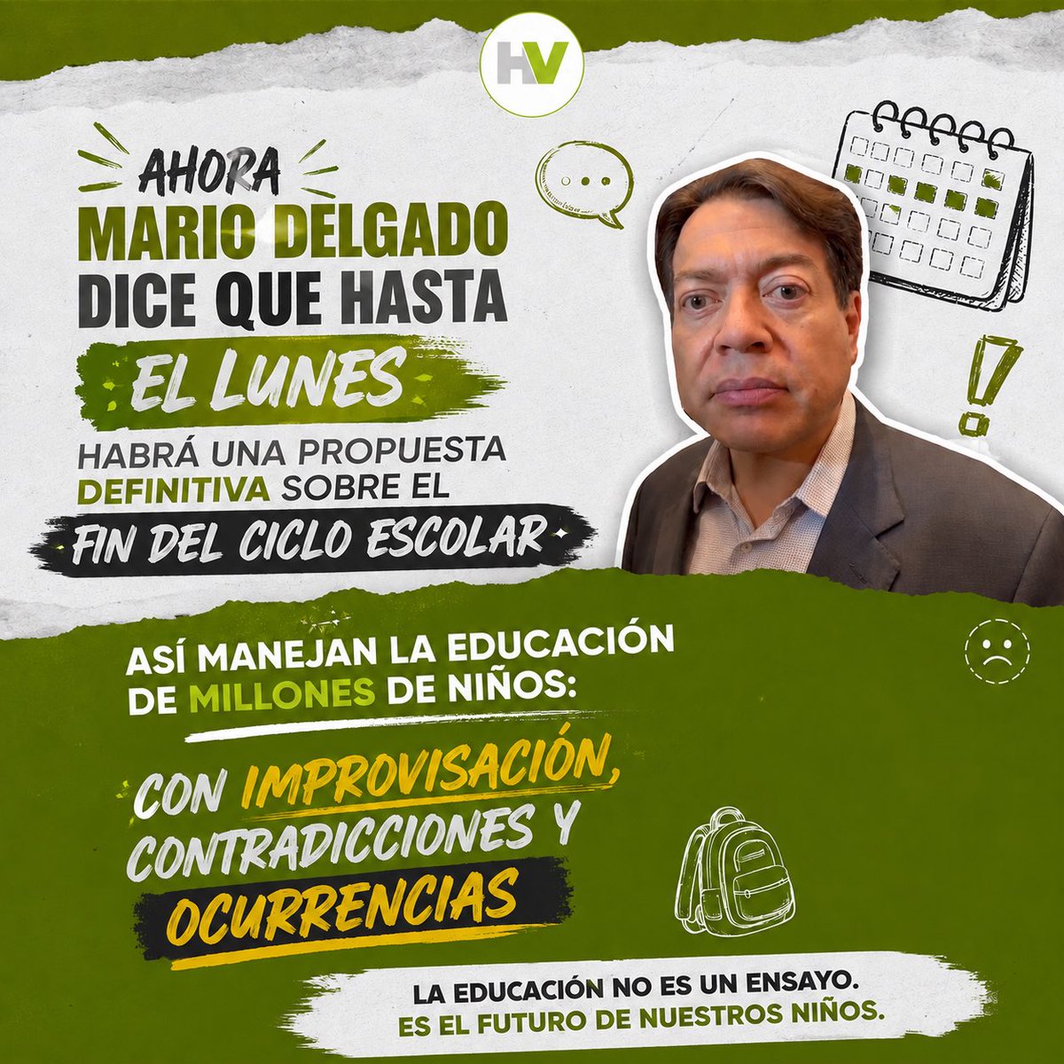 RevistaHV's tweet photo. #Nacional 🤷🏻‍♂️ || ¡CONTRAMAROMA! 
Ahora el exhibido secretario de Educación Mario Delgado dice que hasta el lunes habrá una propuesta definitiva sobre el fin del ciclo escolar, recula tras anunciar la reducción del ciclo escolar. 

Así manejan la educación de millones de niños: con improvisación, contradicciones y ocurrencias.