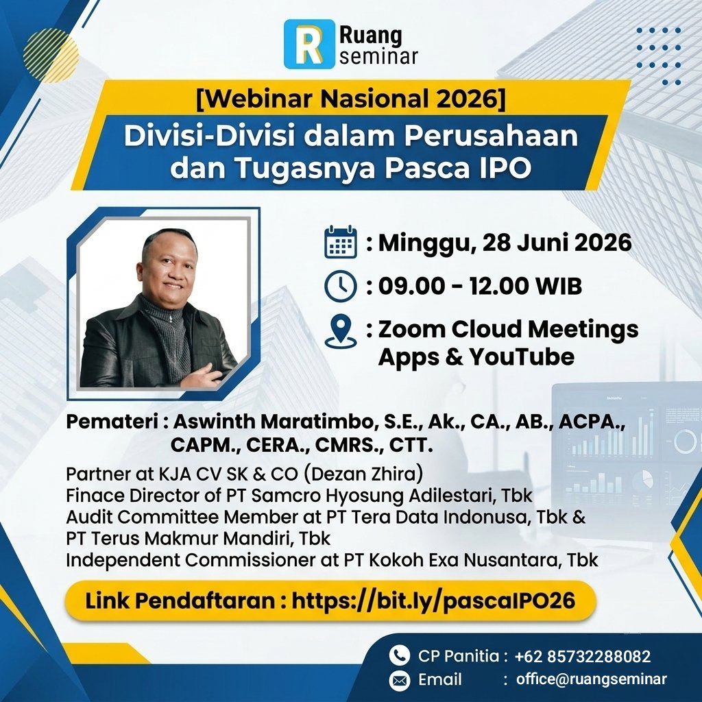 RuangSeminar's tweet photo. [Webinar Nasional 2026]
Divisi-Divisi dalam Perusahaan dan Tugasnya Pasca IPO

Webinar ini akan diselenggarakan pada :
🗓️ : Minggu, 28 Juni 2026
🕑 : 09.00 - 12.00 WIB
📍 : Zoom Cloud Meetings Apps &amp; YouTube

Link Pendaftaran : https://t.co/Cfz6RgWgQH https://t.co/MKM6Hxucox