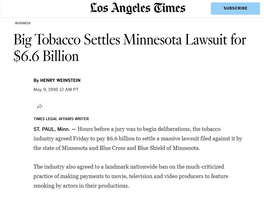 lawsuit against tobacco industry OnThisDay May 9 1998: State of Minnesota et al. v. Philip Morris et al. is  settled when the tobacco companies agree to pay $6.6 billion. The  settlement ends the companies' long chain