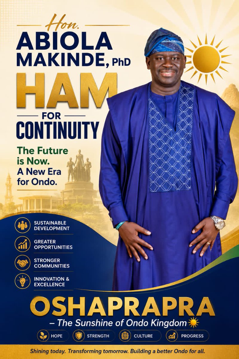 dailysales516's tweet photo. A new dawn is rising for Ondo Kingdom 🌞

Hon. Abiola Makinde, PhD stands for continuity, progress, and a greater future for our people. With vision, capacity, compassion, and proven leadership, the journey toward a stronger and more prosperous Ondo is already here. https://t.co/ZcH64P0KCr