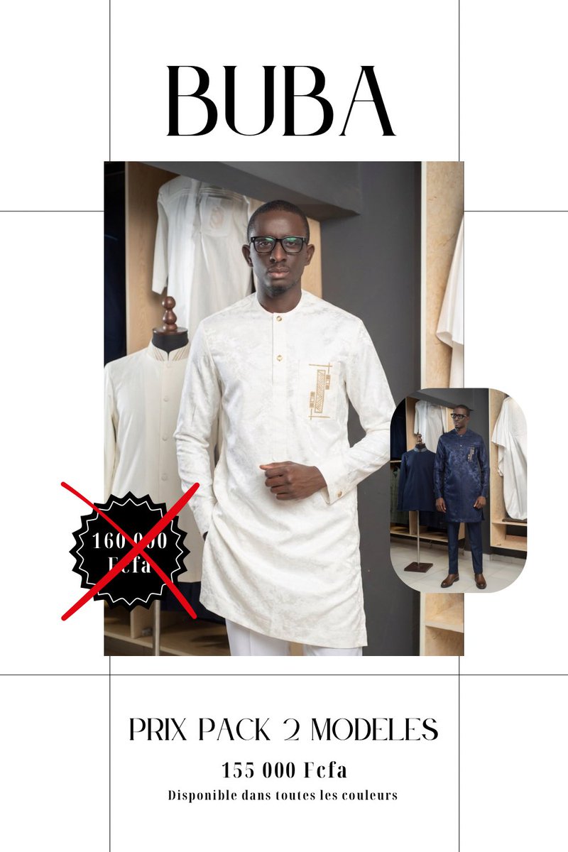 bubadk's tweet photo. Premièr modele de la nouvelle collection Buba spéciale Tabaski.

Prix unitaire : 80 000 F
Prix Pack (2 tenues) : 155 000 F (réduction de 5 000 F)
Prix Pack (3 tenues) : 230 000 F (réduction 10 000 F)

Service commercial : 77 302 83 27 | 77 129 93 93 | 77 258 84 80 https://t.co/OsaOUjDenx