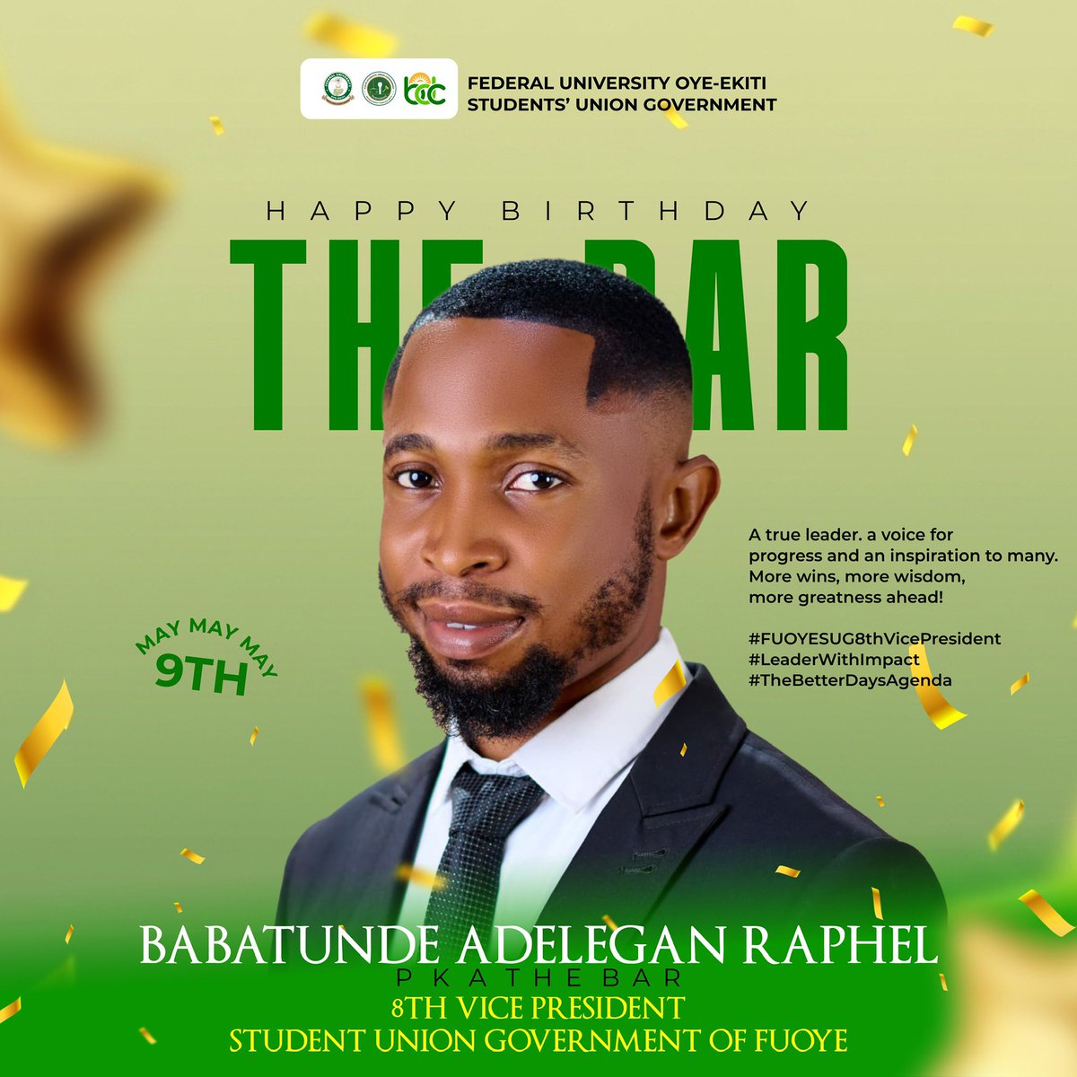 FUOYE_SUG's tweet photo. Happy Birthday to the 002 of THE BETTER DAYS CABINET COMR. BABTUNDE ADELEGAN RAPHEL pka THE BAR!

Vice President, Students’ Union Government, FUOYE.💚✨  

Today, we celebrate not just a leader but a professional to the core! https://t.co/4uFaZ0knv1