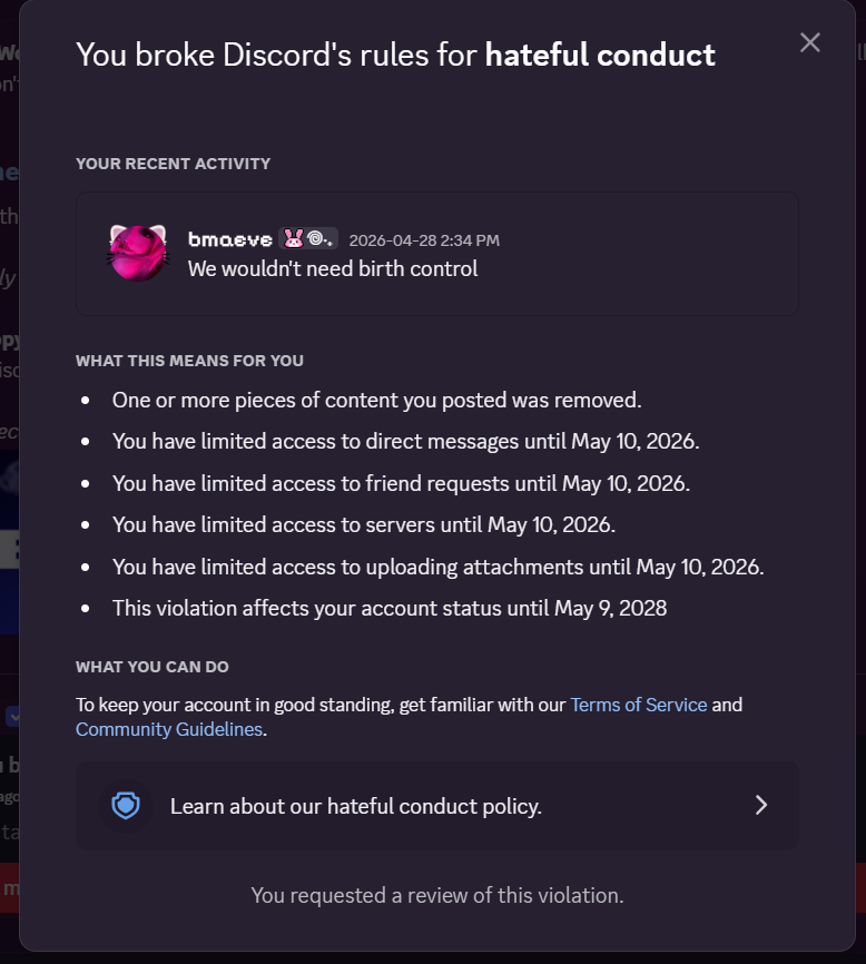 bitemaeve's tweet photo. yes @discord me talking abt my birth control is obviously hateful conduct?? https://t.co/hwE9phBW9A