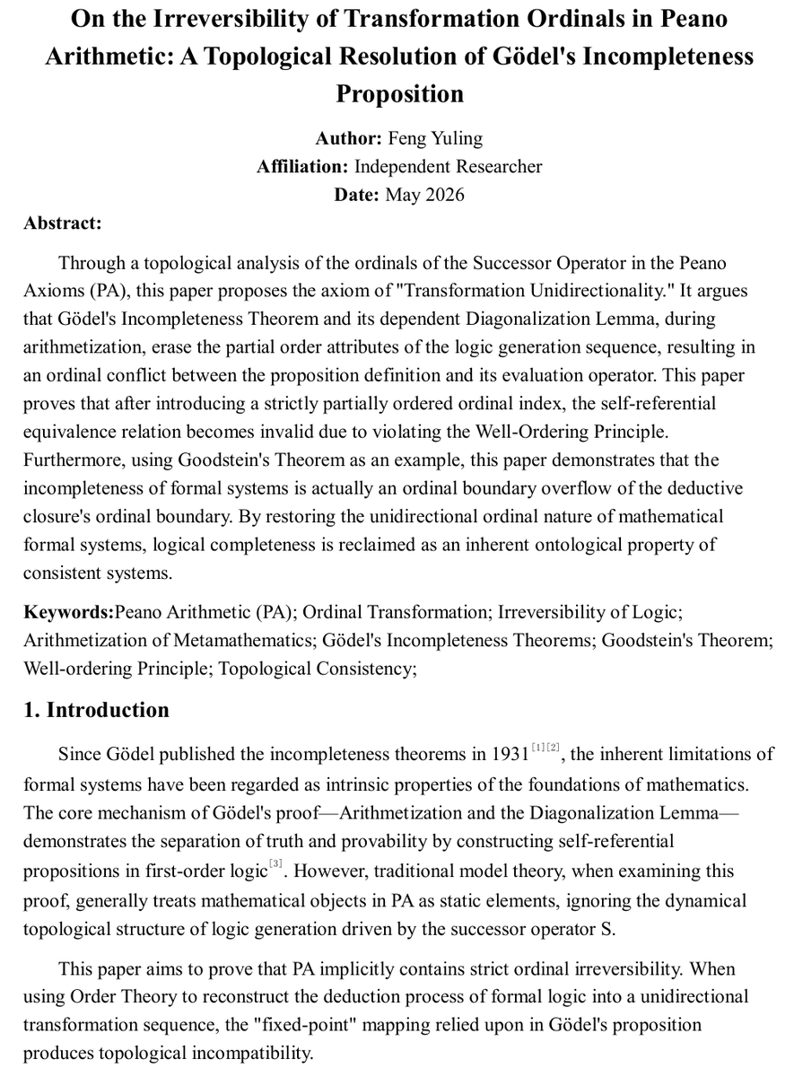 FengTheory's tweet photo. 1
EN: Gödel's Incompleteness is a topological illusion. By introducing "Ordinal Irreversibility," self-referential paradoxes vanish. Math is complete.
https://t.co/6oI8oZTC2U https://t.co/nIZTnsXP5J