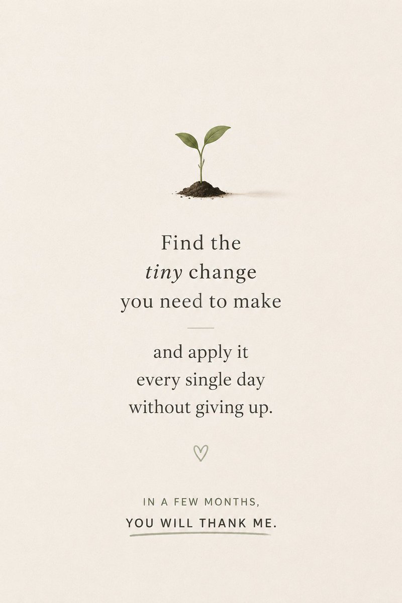 MrRedGloves's tweet photo. Small habits look invisible… until they change your entire life.
Find the tiny shift you need, repeat it daily, and let consistency do the heavy lifting. 🌱
#SelfGrowth #MindsetShift #DailyHabits #Consistency #PersonalGrowth #MotivationDaily #SmallSteps #Discipline #HealthyHabits #GrowthMindset #LifeAdvice #PinterestQuotes