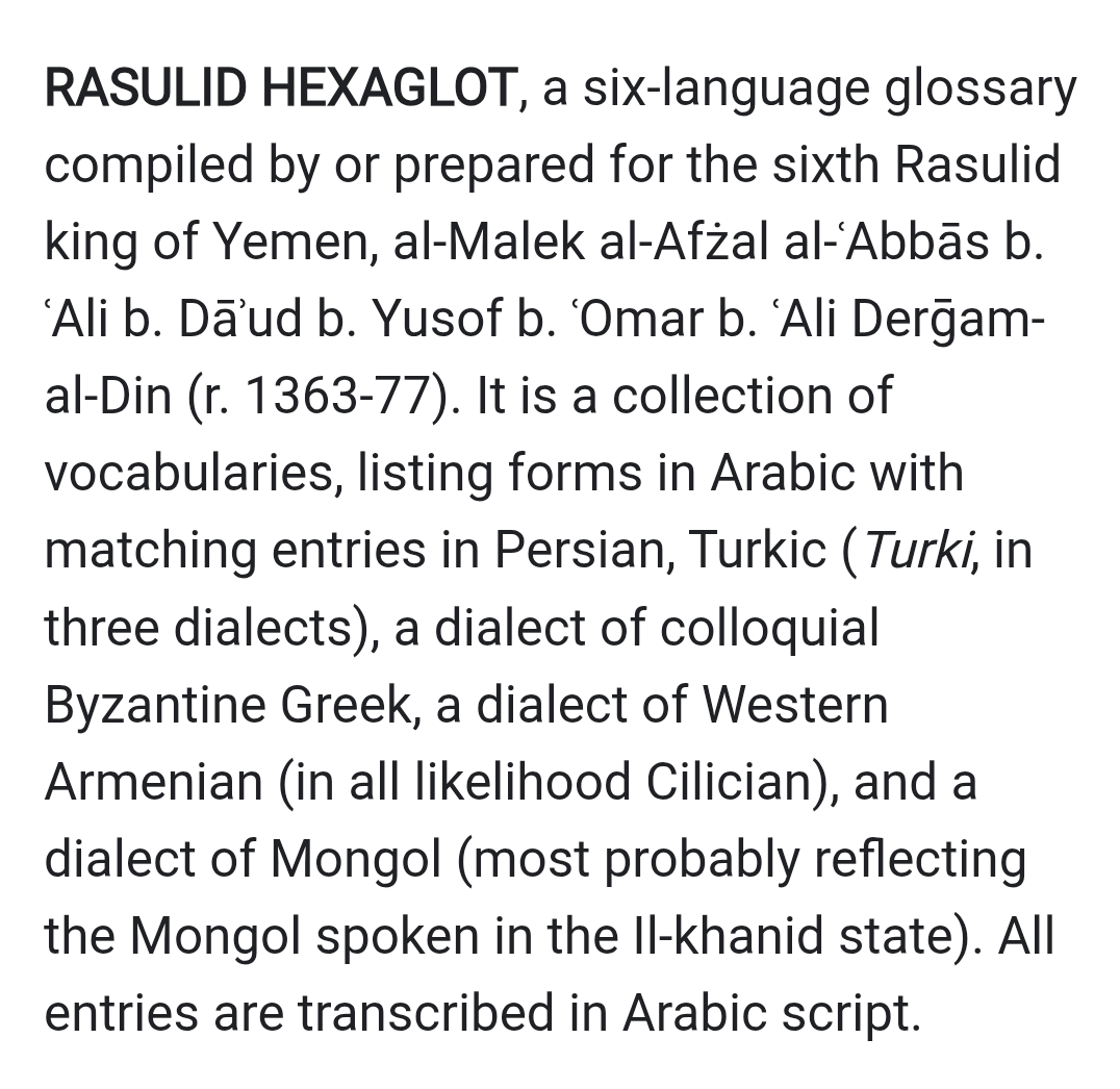 so there's a six language dictionary of Arabic, Persian, Turkic, Greek, Armenian, and Mongol compiled by a 14th century Yemeni king
