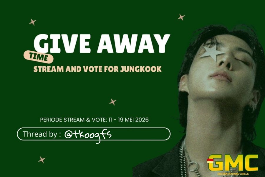 tkoogfs's tweet photo. ꒰აGMC GIVEAWAY໒꒱⠀
STREAM AND VOTE FOR JUNGKOOK 
Periode Stream &amp; Vote: 11-19 Mei 2026
Thread by: @tkoogfs
Sponsor by: @kiddofleurrs @jeonzie97 @_closertokoo @kookjinnie04 @BunnyJeon12203 https://t.co/bvCIMGjwRT