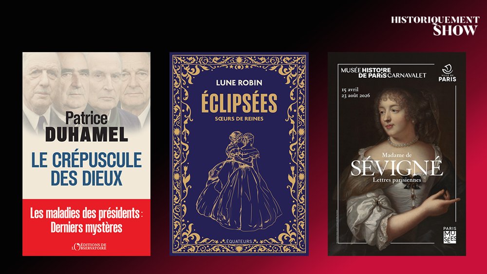 jchribuisson's tweet photo. Ce week -end @histoiretv, 601e #historiquementshow ! Je reçois Patrice Duhamel qui ausculte les maladies des présidents dans "Le Crépuscule des dieux" @EdLObservatoire &amp; Lune Robin pour "Eclipsées" @Equateurs.
+ l'expo sur Madame de Sévigné @museecarnavalet par @Lauredautriche https://t.co/ENCcjhamdf