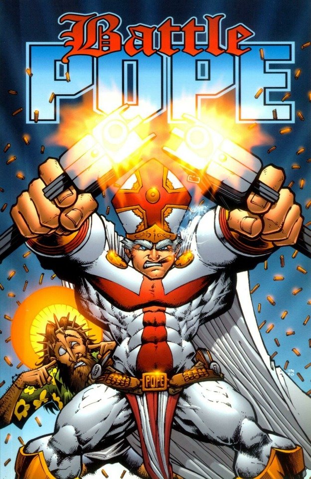 People out there making Battle Pope for fun.