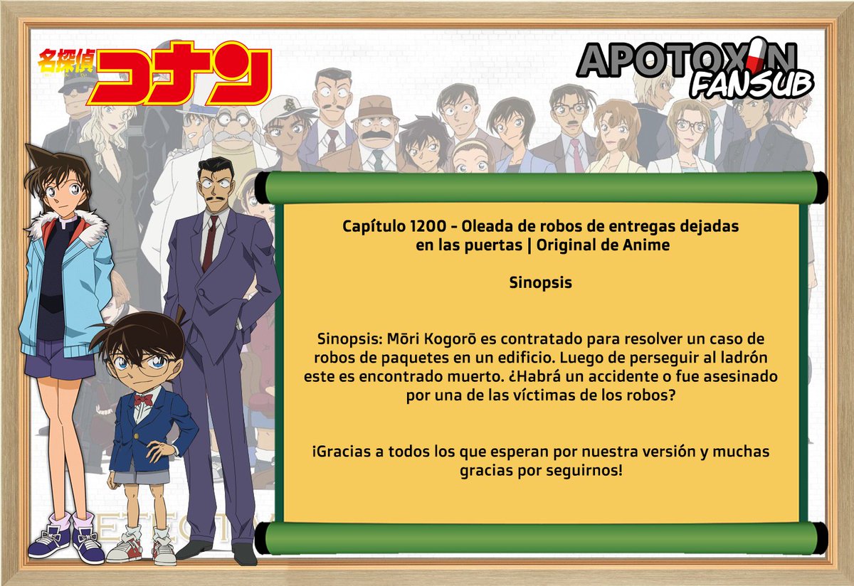 ApotoxinFansub's tweet photo. EPISODIO || Detective Conan 1200 - Oleada de robos de entregas dejadas en las puertas | Original de Anime

Recuerda que nuestra web se mantiene gracias a tu ayuda.

https://t.co/9kbleulLjI

¡Link del episodio! https://t.co/fC2jXux7ae