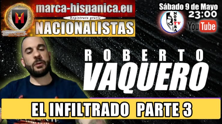 Sábado 9 de Mayo a las 23:30h
<a href="/Nostra_TV/">𝓝𝓞𝓢𝓣𝓡𝓐 𝓣𝓥</a> junto a <a href="/JaumeFarrerons/">Jaume Farrerons</a>

#NostraTv593 - ROBERTO VAQUERO EL INFILTRADO - Parte 3

#MarcaHispanica #NostraTv #SomosLegion

⏬⏬

youtube.com/live/n2LR-Z_Ix…
marca-hispanica.eu/directos-mh/
twitch.tv/nostratvoficial
