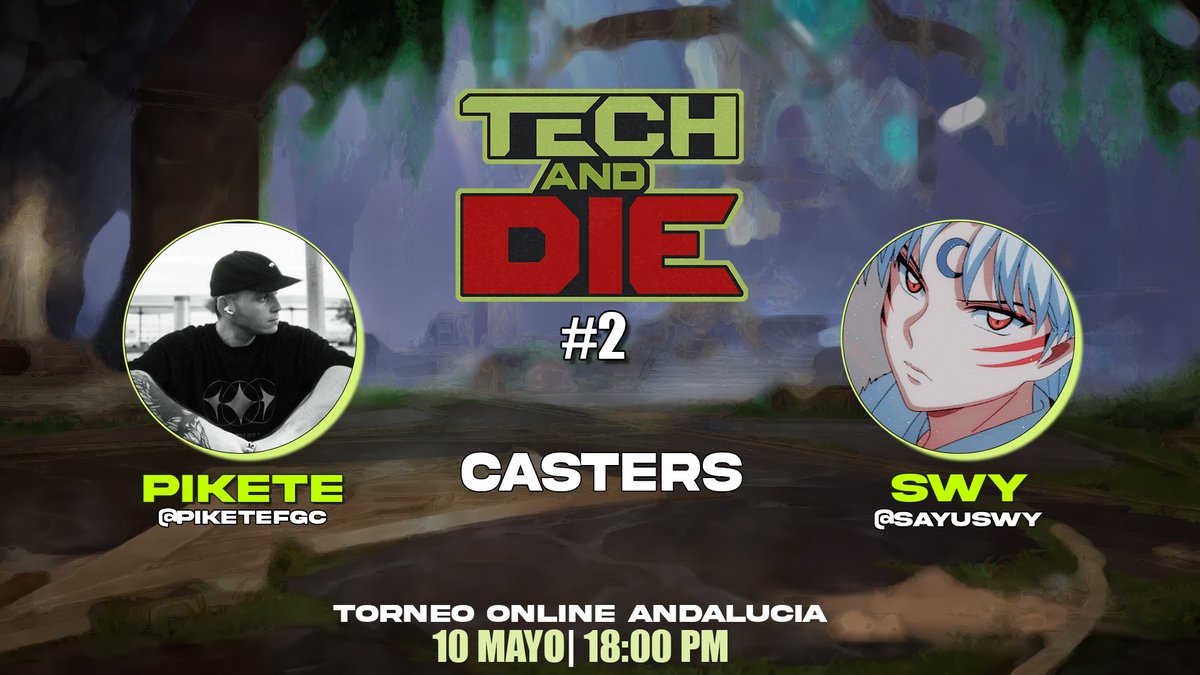 2xkoAndalucia's tweet photo. Mañana tendremos la segunda edición de Tech and Die, os presentamos los casters:
@piketefgc @SayuSwy 
Que nos ayudarán para comentar las partidas este próximo domingo día 10 de mayo a las 18:00.
@2XKOes https://t.co/AyHhMFNRPL