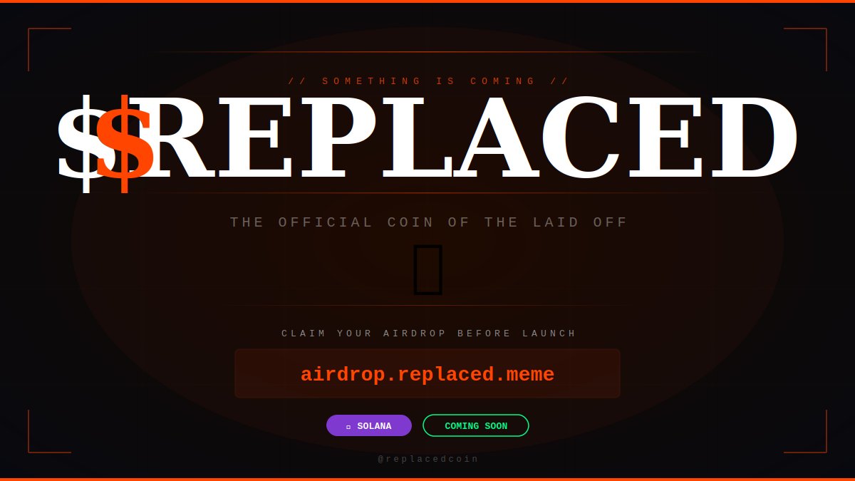 replacedcoin's tweet photo. Something is coming. 🤖

$REPLACED — The official coin 
of the laid off.

Claim your airdrop before launch 👇
https://t.co/4IoULbjPV7

#REPLACED https://t.co/BDm8gkT2ls