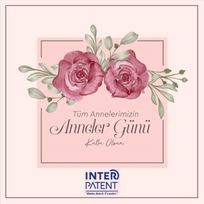 INTER_PATENT's tweet photo. Vicdanı, kalbi "anne" olanların #AnnelerGünü kutlu olsun! https://t.co/JOOAq2EF7Q