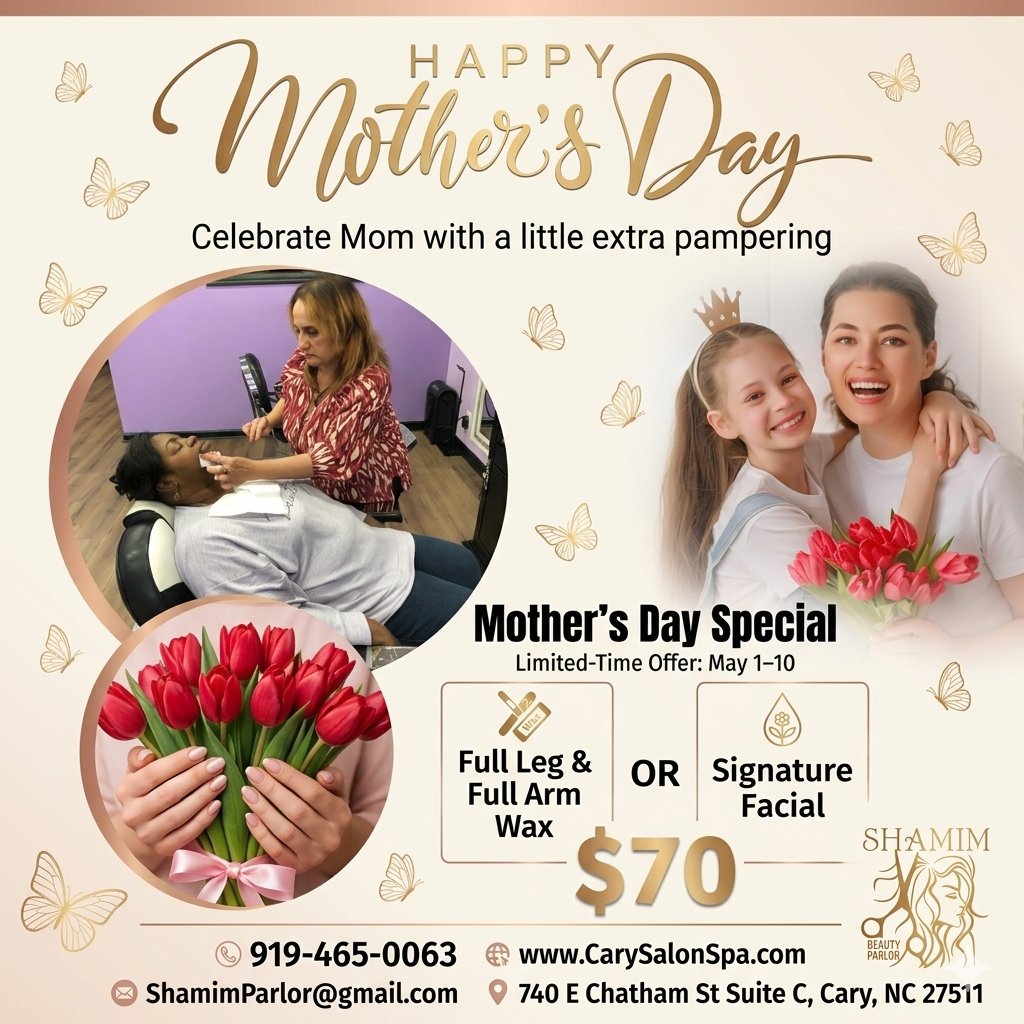ShamimParlorNC's tweet photo. 💖 Treat Mom or yourself at Shamim Parlor this #MothersDay 🌸 Enjoy Full Leg + Full Arm #Wax OR a relaxing #Facial for only $70. Limited-time offer!
https://t.co/tcLKpMLPrQ

#HappyMothersDay #Spa #BeautySalon #HairSalon #Hairstyle #Haircut #HairColor #CaryNC #NorthCarolina https://t.co/Oe3H33HvKt