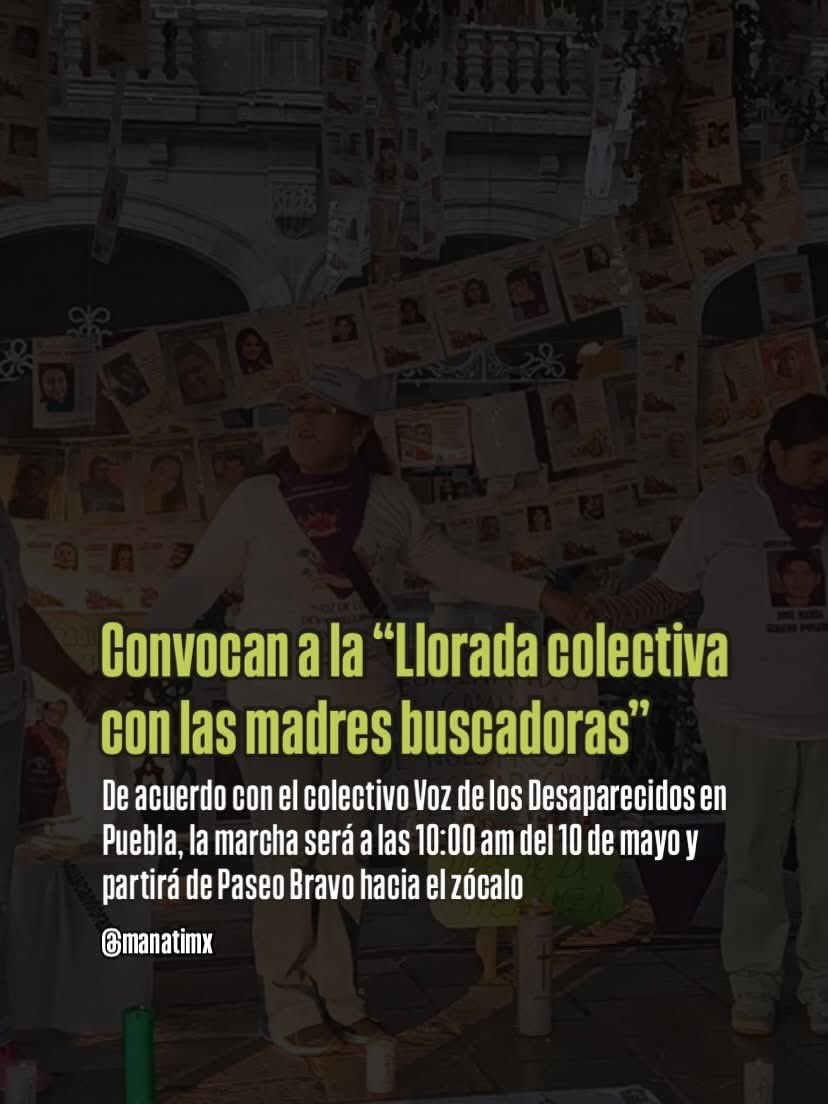 Manatimx's tweet photo. ‼️| El colectivo @VozdelosDesapa convocó a una marcha llamada “Llorada colectiva con las madres buscadoras” para exigir justicia para las personas desaparecidas.

🟣Será el 10 de Mayo a las 10:00 am desde Paseo Bravo hacia el zócalo. https://t.co/ZjK7cEQEtM