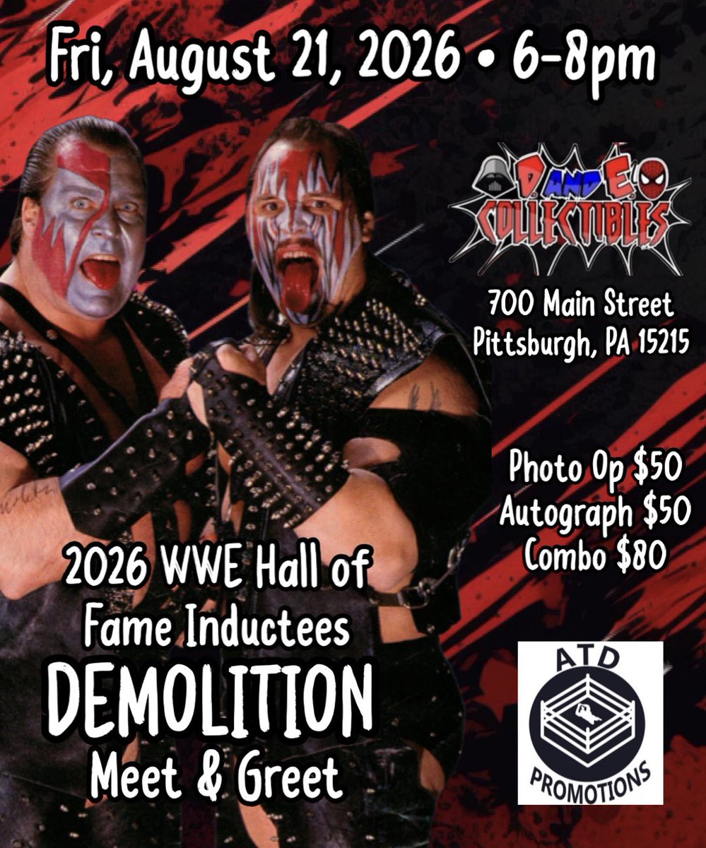 ATDPromotions's tweet photo. 🚨 ANNOUNCEMENT 🚨

Appearing at D and E Collectibles in Pittsburgh and the Retro Toy Market in Niles, Ohio are 2026 WWE Hall of Famers DEMOLITION! 

Here comes the Ax, here comes the Smasher! The walking disasters make their ATD Promotions return on August 21st and 22nd! 

Mark your calendars now and be sure to join us! Mail orders are open!