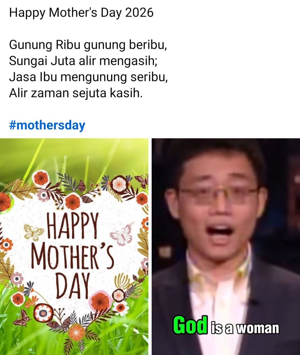 woonkl's tweet photo. Wah, ini baru combo Hari Ibu 😄

Pantun "Gunung Ribu" tu memang klasik untuk hargai ibu:
Lepas tu disambung dengan "God is a woman" – memang kena sangat dengan tema ibu. Kuasa ibu tu kan, macam Tuhan juga: mencipta, menjaga, menyayangi tanpa syarat.

*Selamat Hari Ibu 2026* https://t.co/olINlLNeyi