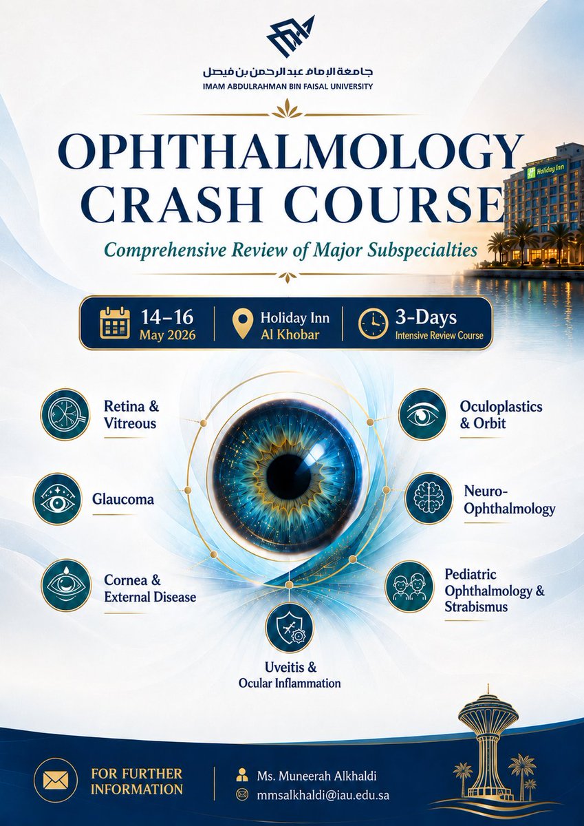 doctoraljohani's tweet photo. Dear Doctors,

We are pleased to announce the *Ophthalmology Crash Course*, a comprehensive three-day review course covering major ophthalmology subspecialties.

Date: May 14–16, 2026  
Venue: Holiday Inn Al Khobar  

For further information:  
0542533034

#iau https://t.co/DmSfhugCz9