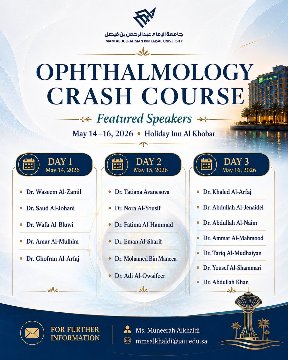 doctoraljohani's tweet photo. Dear Doctors,

We are pleased to announce the *Ophthalmology Crash Course*, a comprehensive three-day review course covering major ophthalmology subspecialties.

Date: May 14–16, 2026  
Venue: Holiday Inn Al Khobar  

For further information:  
0542533034

#iau https://t.co/DmSfhugCz9