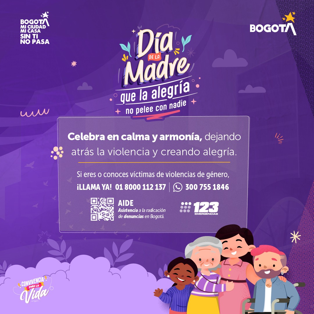 En el fin de semana del #DíaDeLaMadre reporte cualquier riña, agresión o hecho sospechoso a la Línea 123.

Además está disponible la Línea Púrpura Distrital 01 8000 112 137 que opera las 24 horas y el canal de WhatsApp 300 755 1846.