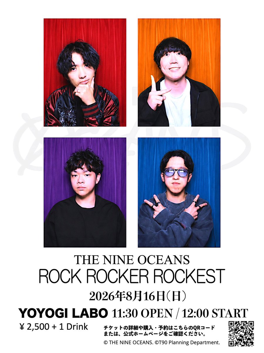 THE_NINE_OCEANS's tweet photo. 【ワンマン開催決定!!】
8/16(日)にTHE NINE OCEANS初のワンマンライブ
「ROCK ROCKER ROCKEST」を代々木laboにて開催いたします‼️

OPEN 11:30 / START 12:00
(終演13:30ごろ予定)

チケット: ¥2,500 + ドリンク代
※学割などの割引あります🎫

#ワンマンライブ #ライブハウス #バンドマン #邦ロック https://t.co/RS0Ncxwmxx