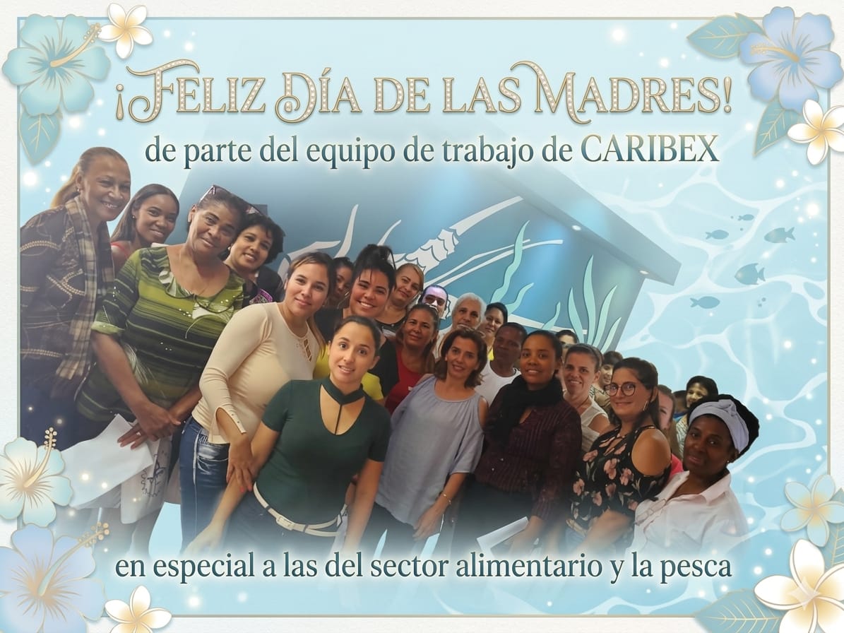 CCaribex's tweet photo. Llegue desde CARIBEX,  las felicitaciones a todas las madres, en particular a las del sector alimentario y de la pesca.
Felicitacidades!
#pescaxcuba https://t.co/7mx5DKrybj