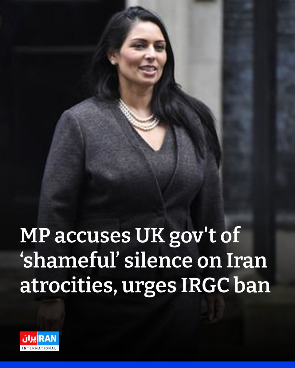 IranIntl_En's tweet photo. British lawmaker and shadow foreign secretary Priti Patel on Saturday accused the Starmer government of "shameful" silence over atrocities by Iran’s ruling system, saying London should have proscribed the IRGC "for their atrocities and because the IRGC is a state sponsored terrorist threat to the UK."

"As the barbaric atrocities of Iran's brutal regime continue, we must never forget those who have fought for their freedoms in the midst of oppression, torture, violence and murder," Patel said.
https://t.co/MwSuYCQQqY