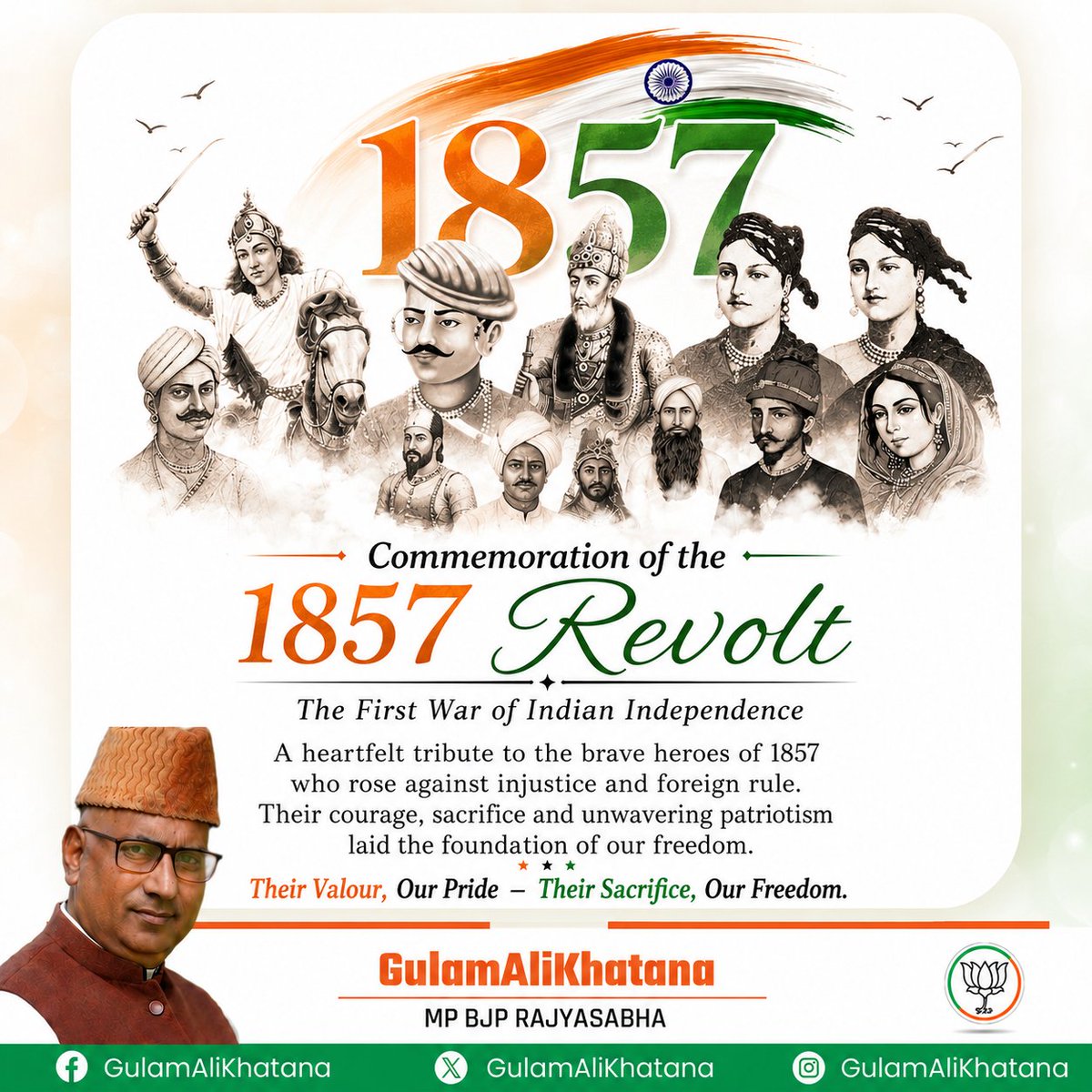 GulamAliKhatana's tweet photo. The great Revolt of 1857 was the first organized clarion call of India's freedom struggle, which challenged the foundations of foreign rule.

From Bahadur Shah Zafar and Mangal Pandey to Begum Hazrat Mahal, Rani Lakshmibai, Nana Sahib, and countless brave revolutionaries, they sacrificed themselves and gave their lives to pave the way for freedom for future generations.

Today, we pay humble tribute to all those immortal warriors whose valor laid the foundation for realizing the dream of an independent India.

1857 की महान क्रांति भारतीय स्वाधीनता संग्राम का प्रथम संगठित शंखनाद थी, जिसने विदेशी शासन की नींव को चुनौती दी।

बहादुरशाह ज़फर, मंगल पांडे से लेकर बेगम हज़रत महल, रानी लक्ष्मीबाई, नाना साहेब और असंख्य वीर क्रांतिकारियों ने अपना त्याग और प्राणों का बलिदान देकर आने वाली पीढ़ियों के लिए आज़ादी का मार्ग प्रशस्त किया।

आज हम उन सभी अमर सेनानियों को विनम्र श्रद्धांजलि अर्पित करते हैं, जिनके पराक्रम ने स्वतंत्र भारत का स्वप्न साकार करने की नींव रखी।

1857 کی عظیم انقلاب ہندوستان کی آزادی کی جدوجہد کا پہلا منظم اعلان تھا، جس نے غیر ملکی حکومت کی بنیادوں کو چیلنج کیا۔
بہادر شاہ ظفر، منگل پانڈے سے لے کر بیگم حضرت محل، رانی لکشمی بائی، نانا صاحب اور بے شمار بہادر انقلابیوں نے اپنی قربانیاں دے کر اور جانوں کا نذرانہ پیش کرکے آنے والی نسلوں کے لیے آزادی کی راہ ہموار کی۔
آج ہم ان تمام امر سپاہیوں کو خراجِ عقیدت پیش کرتے ہیں، جن کی بہادری نے آزاد ہندوستان کے خواب کو حقیقت بنانے کی بنیاد رکھی۔