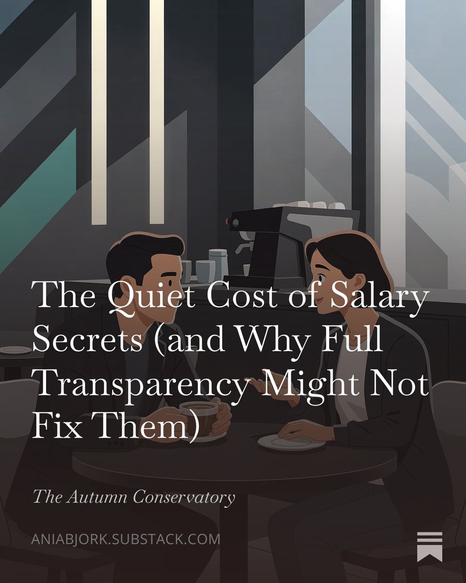 The Quiet Cost of Salary Secrets (and Why Full Transparency Might Not Fix Them) open.substack.com/pub/aniabjork/…