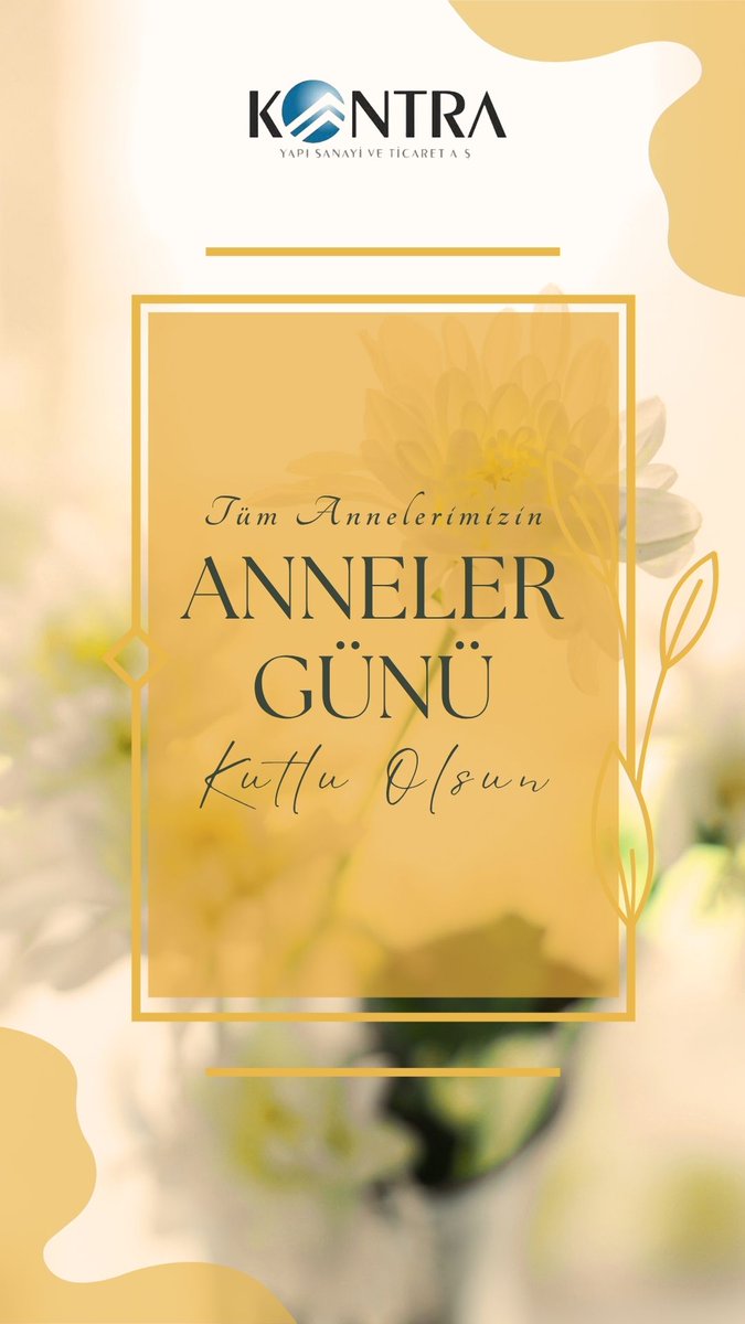 kontrayapi's tweet photo. Tüm annelerin gününü kutlarız. https://t.co/tSiw0thNou