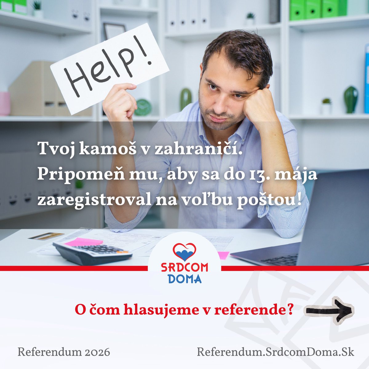 srdcomdoma's tweet photo. Tvoj kamoš v zahraničí mohol prehliadnuť správy zo Slovenska. Možno nevie, že môže v referende 2026 hlasovať zo zahraničia poštou.
Pripomeň mu, aby sa do 13. mája zaregistroval na referendum a hlasoval poštou zo zahraničia!
🇸🇰 #referendum #volbapostou #volbazozahranicia https://t.co/7PLImiTQz6