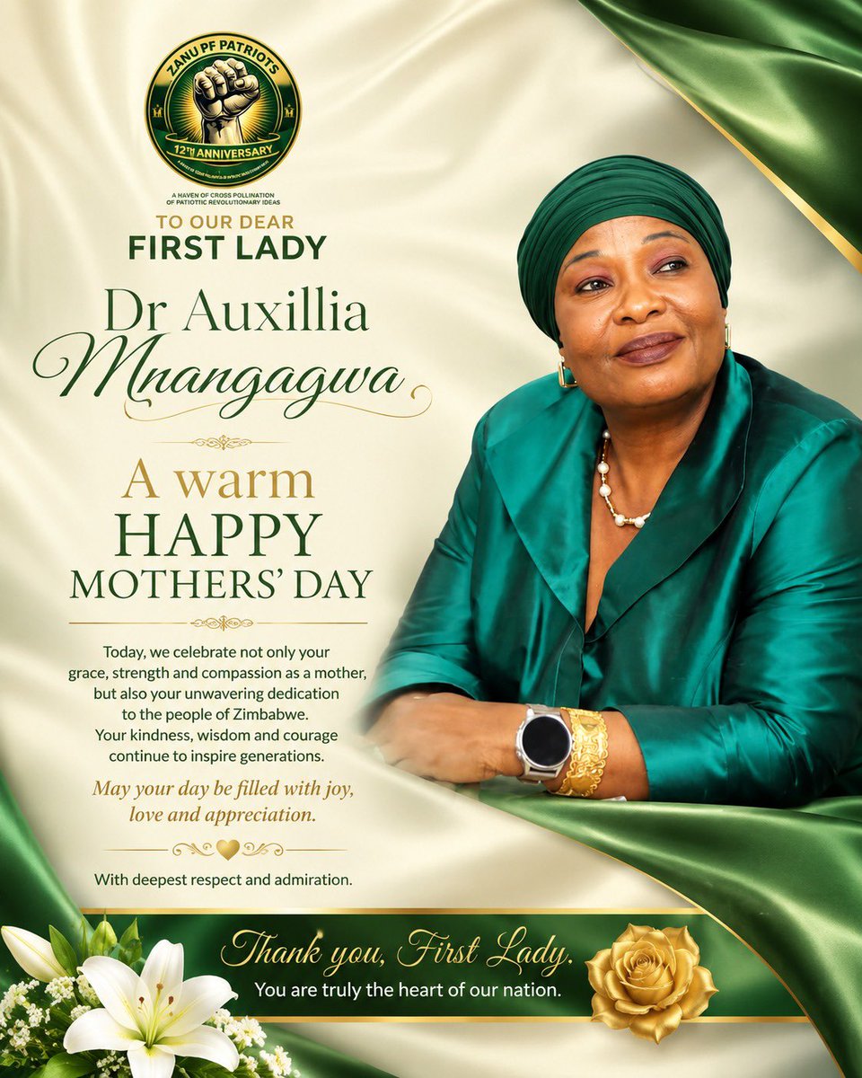 zanupf_patriots's tweet photo. Your Excellency, Dear Mother of the Nation‼️

On this special day set aside to honour mothers everywhere, we, the Administrators and entire membership of ZANU PF Patriots, rise as one to salute you. We send you the warmest and most heartfelt HAPPY MOTHERS' DAY wishes.

You are not just a mother to your biological children; you are the Mother of the Nation, a title you have embraced with grace, humility, and relentless dedication. Through your charitable works, the empowerment of women and youths, and your tireless campaigns for health, nutrition, and moral regeneration via the _Angel of Hope Foundation_ , you have cradled the hopes of our communities with a mother’s tender touch.

Your Excellency, you have redefined the role of First Lady. From the fields ploughing alongside rural women to the hospital wards comforting the sick, you lead by example. You teach us that a mother’s love is action, not just words. You have shown our nation that true leadership is service — a mother’s greatest attribute.

As we celebrate you today, we pray for God’s continued blessings upon you: good health, boundless joy, and the strength to continue your divine work of healing, uniting, and nurturing our great nation, Zimbabwe.

Thank you for your unwavering love, your wisdom, and for being the shining example of an African mother, a patriot, and a leader.

Happy Mother’s Day, Amai. We love you, we honour you, and we are forever grateful for you.

With warmest regards and revolutionary loyalty,

> ZANU PF Patriots Administrators & Entire Membership