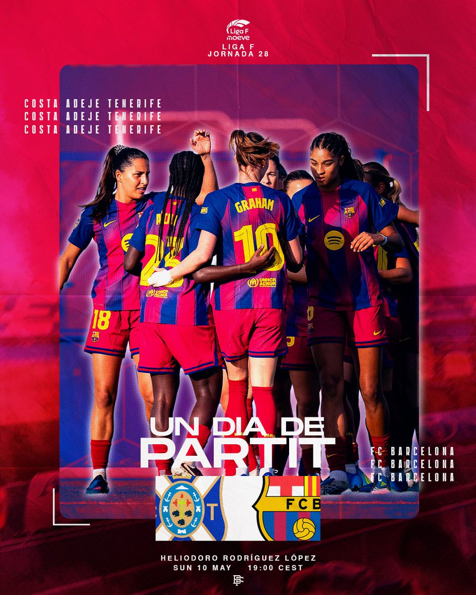 🔥𝐃𝐈𝐀 𝐃𝐄 𝐏𝐀𝐑𝐓𝐈𝐓🔥
🏆 Liga F | Matchday 28
🆚️ UDG Tenerife
⌚ 19:00h
🏟 Estadio Heliodoro Rodríguez López
📺 DAZN
#ForçaBarça🔵🔴