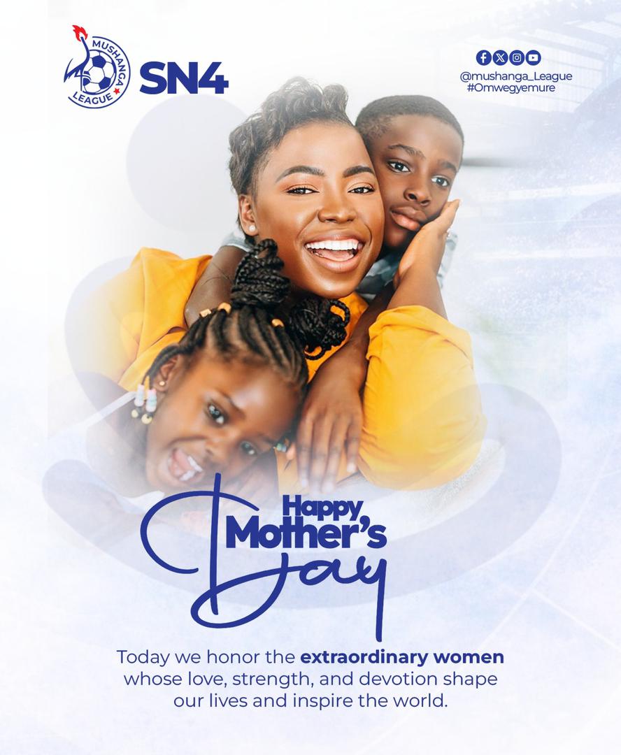 Mushanga_League's tweet photo. Happy Mother’s Day to every mother in the Mushanga League family. Your love is the heartbeat of every victory. 🌸⚽
#MothersDay @Mushanga_League #SN4 #Omwegyemure https://t.co/3ezdLAPGRg