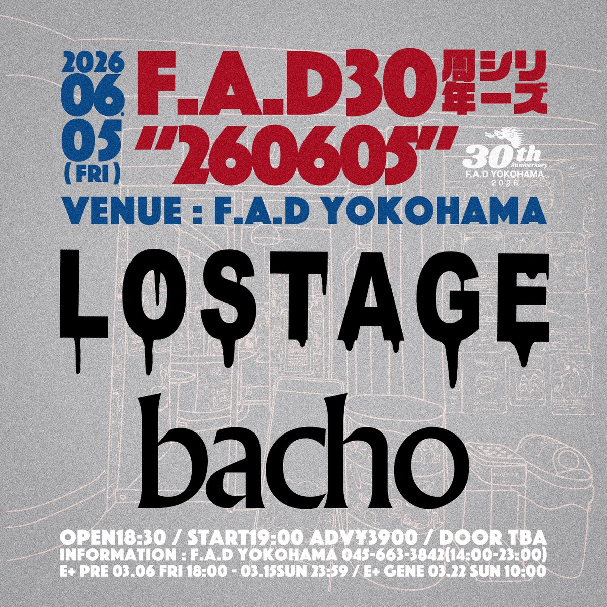 fad_yokohama's tweet photo. 【チケット販売中！】

6月5日(金)

F.A.D30周年シリーズ 
“260605”

LOSTAGE
@LOSTAGE
 
bacho
@bacho_jp
 
OPEN18:30 / START19:00 ADV¥3900

e+
https://t.co/Y26cyEauIz

 https://t.co/7oZsG92uhy
 #LOSTAGE
#bacho
#FAD30周年 https://t.co/ERtAjo3dFU