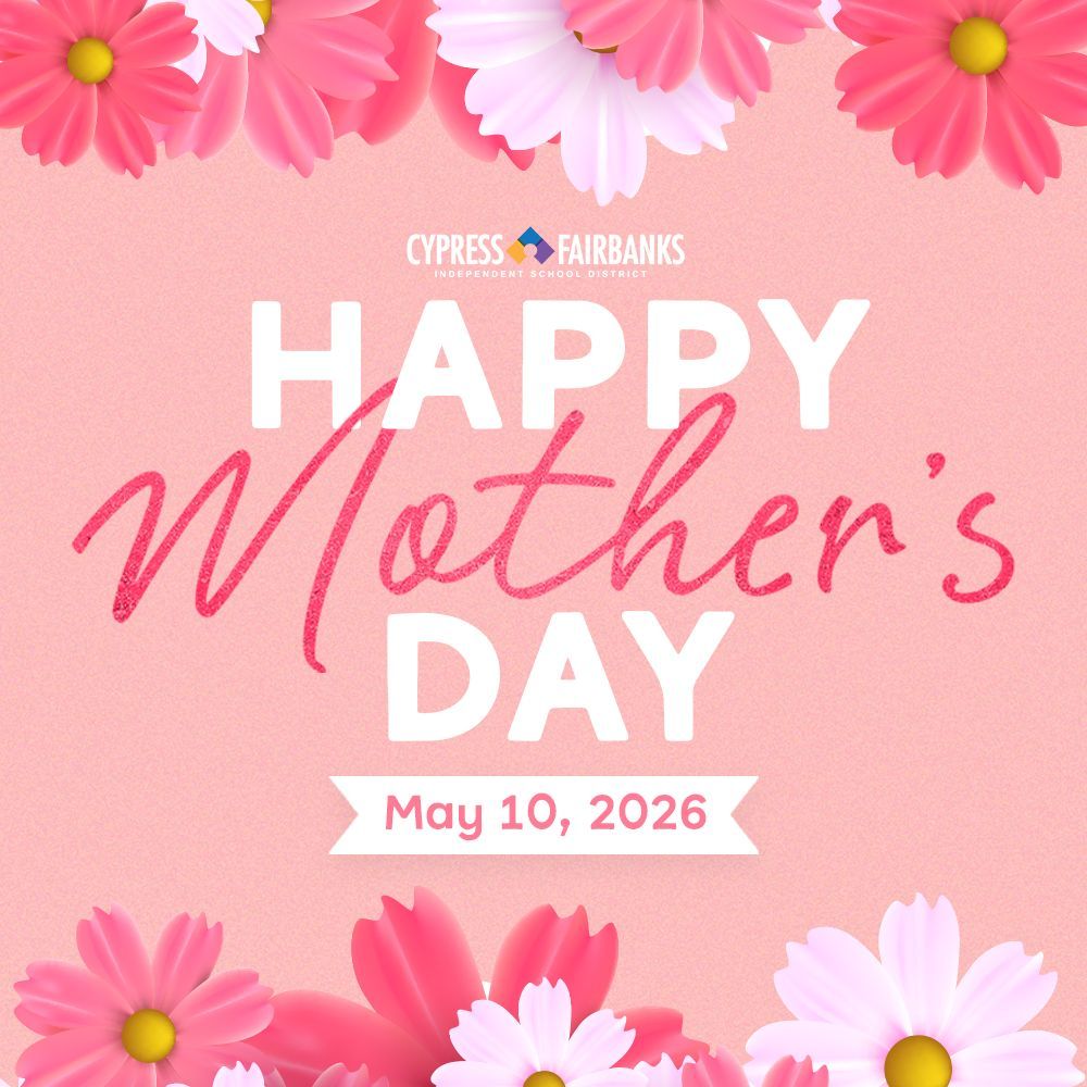 CyFairISD's tweet photo. Happy Mother’s Day to all the amazing moms and mother figures in our CFISD family! 💐
Thank you for the love, support and encouragement you give our students every day. We appreciate all that you do! 💙 #CFISDspirit https://t.co/7TWc4PYPOX