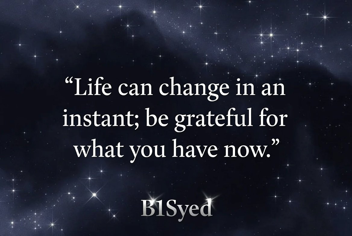 B1Syed's tweet photo. 🌟Grateful Every Moment🌟
#GratefulEveryMoment #LifeCanChange #BeGratefulNow #B1Syed #MotivationalWallpaper #DailyGratitude #InspirationalQuote #Mindfulness #LifeLessons #PositiveVibes #WallpaperOfTheDay #ThankfulHeart #InstantChange #GratitudeAttitude https://t.co/J18rXSdJnX