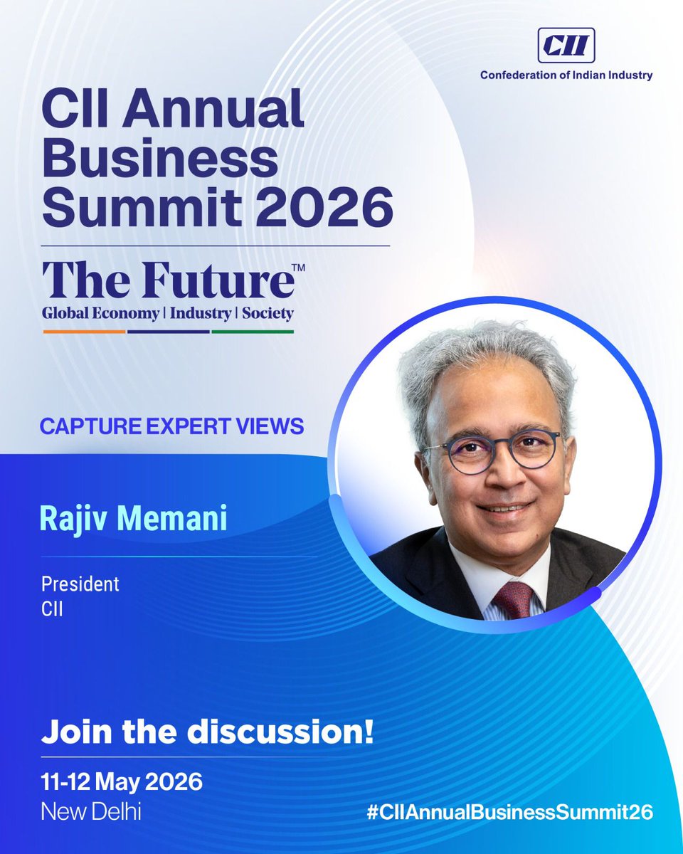 FollowCII's tweet photo. Rajiv Memani, President, CII will share expert views at the CII Annual Business Summit 2026. 
Witness policymakers & industry experts chart the path towards a developed India@100!
Register now ➡️ https://t.co/K6XN69Ahwh 
@rajivmemani
#CIIAnnualBusinessSummit26 #CII4India #TheFuture #GlobalEconomy #Industry #Society