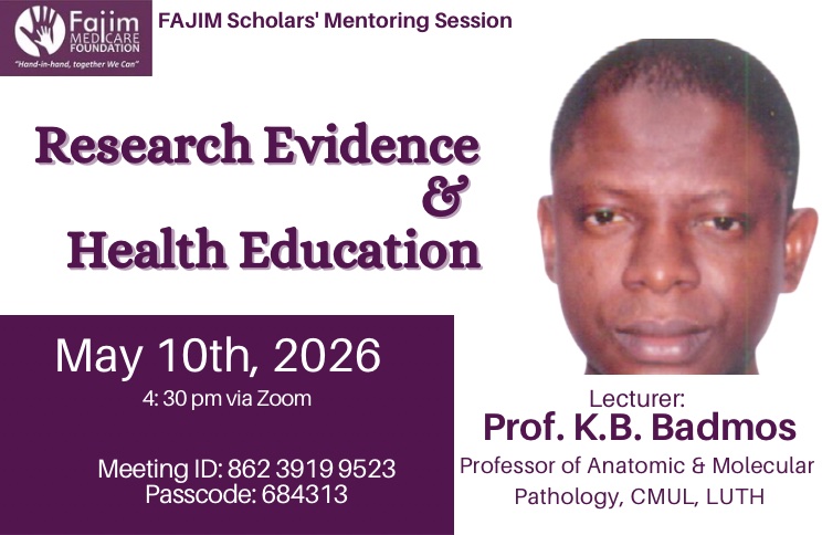 FajimMF's tweet photo. Our 2nd FAJIM Scholars Mentoring Session for 2026 is happening TODAY!

Prof. K.B. Badmos, Professor of Anatomic &amp; Molecular Pathology at CMUL, LUTH, will be speaking to our scholars on Research Evidence &amp; Health Education.

Sunday, May 10 | 4:30 p.m.

#fajimmf #fajimscholars https://t.co/nuyGWp7eEW