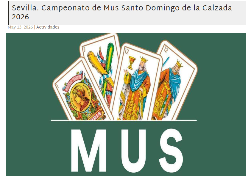 ACTOS SANTO DOMINGO. #Sevilla 
Campeonato de Mus Santo Domingo de la Calzada 2026
🗓️13 de mayo
⏰17:00 horas
📌Oficina del Colegio en Sevilla
✍️Inscripciones: Enviando un correo a Marcos Martín en mmargom@ciccp.es hasta el día 11 de mayo, incluido.

+INFO:
caminosandalucia.es/agenda/sevilla…
