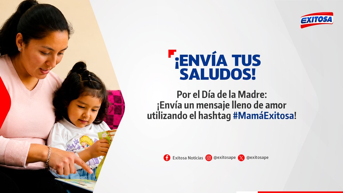 exitosape's tweet photo. 🔴🔵 ¡Participa en #Exitosa! 🚨📢
Por el Día de la Madre: ¡Envía un mensaje lleno de amor utilizando el hashtag #MamáExitosa! 🌸💐
🌐 Más información: https://t.co/thokv9fFaL https://t.co/I1etDuC8jR