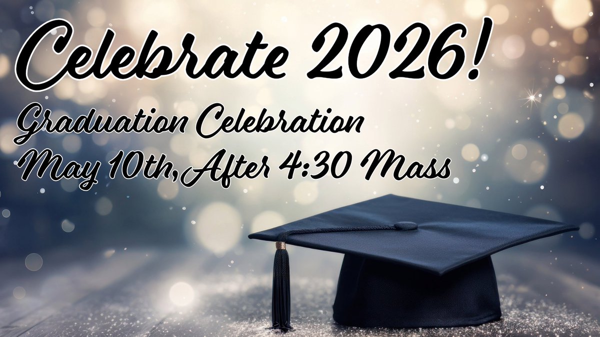 CatholicatUTD's tweet photo. Join us after the 4:30 Mass to Celebrate the Class of 2026! #CatholicAtUTD https://t.co/tfiDSSNcmi