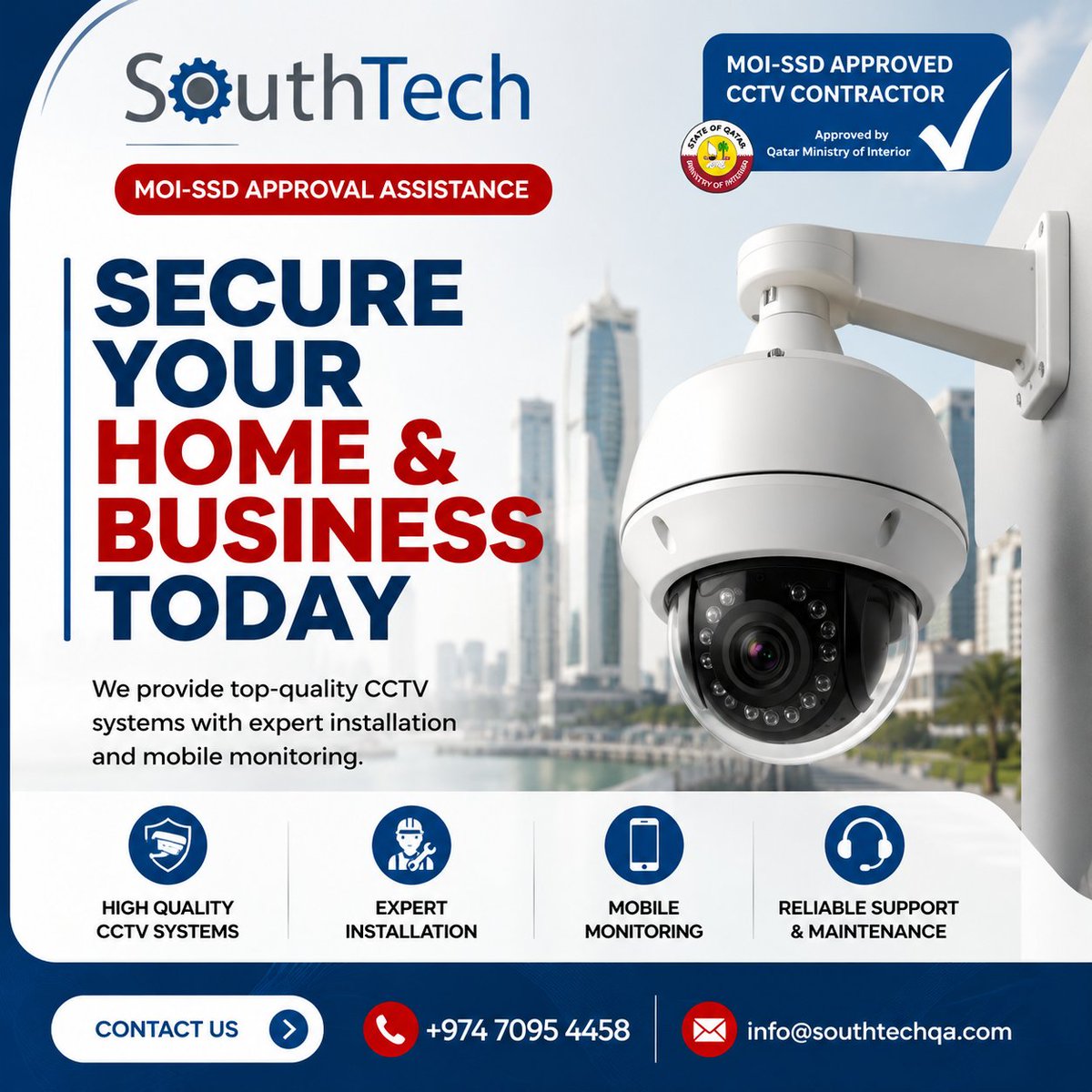 SouthTechQatar's tweet photo. Secure your home and business today with Qatar’s trusted MOI-SSD approved CCTV contractor! 
High-Quality Systems
Expert Installation
Mobile Monitoring
24/7 Support
Get your security sorted with SouthTech.
📞 +974 7095 4458 📧 info@southtechqa.com
#Qatar #Security #doha https://t.co/3il9rCH5Iz