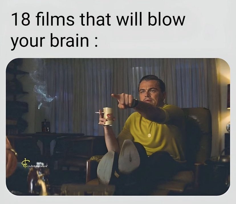 Noblemasculin1's tweet photo. 18 FILMS THAT WILL BLOW YOUR BRAIN: https://t.co/VQfky5cqHH