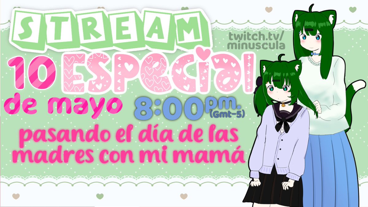 MinusculaKitty's tweet photo. Pasando el día de las madres con mi mamá💚

Hoy día 10 de mayo tendré como invitada especial a mi mamá por el día de las madres.
Dejen preguntitas para responderlas en directo con mi mamá 💚⬇️⬇️

🇵🇪 8:00 PM
🇲🇽 (CDMX)7:00 PM
🇨🇱 9:00 PM
🇦🇷 10:00 PM
🇺🇾 10:00 PM
🇪🇸 3:00 AM

https://t.co/o9BmvjtNB3

¡Feliz día a todas las mamás del mundo!💕
psdt: te quiero mucho mami